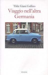 Viaggio nell'altra Germania